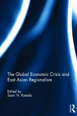 the global economic crisis and East Asian regionalism.